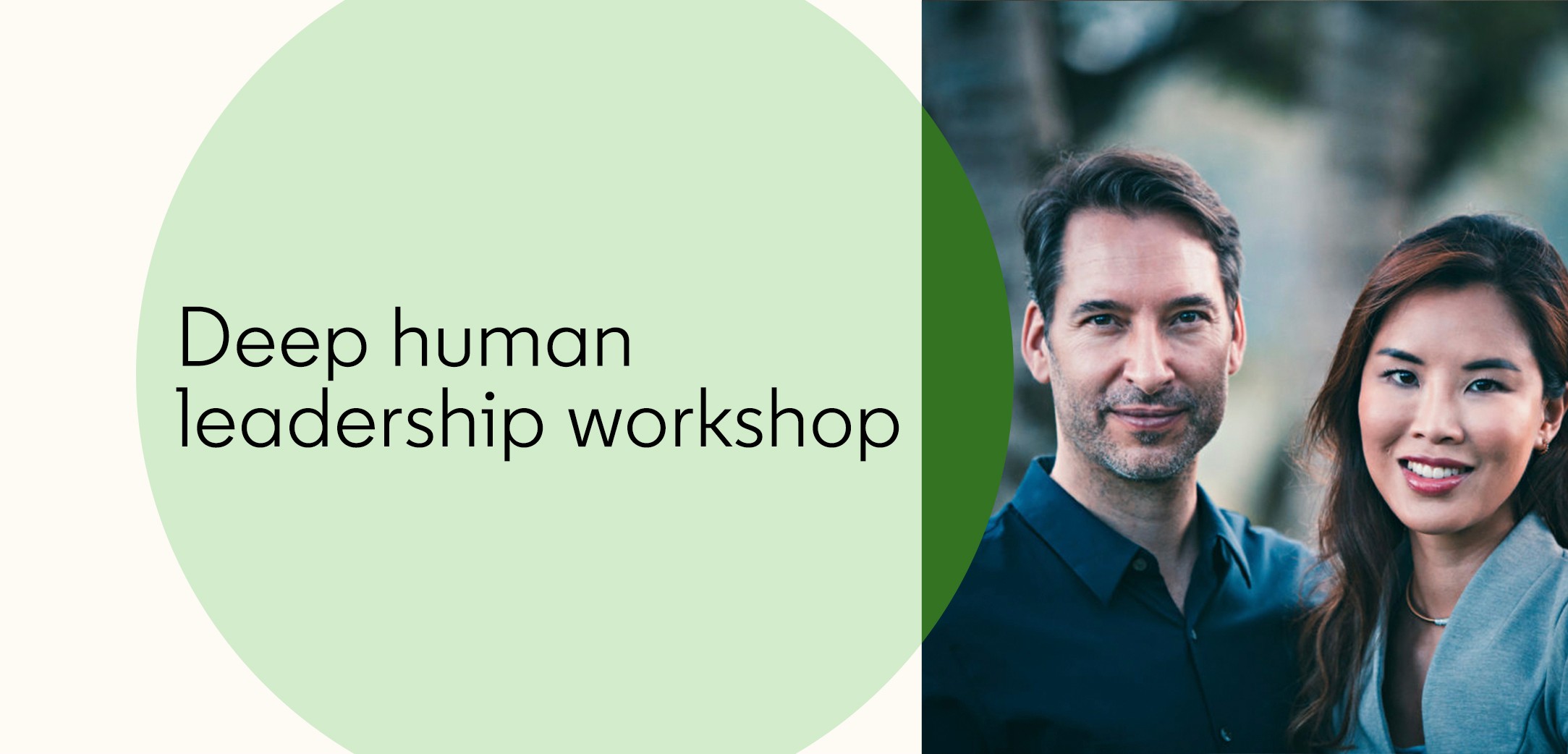 Deep human leadership workshop