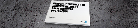 Read Me If You Want To Make The Most Of Sales Insights On LinkedIn