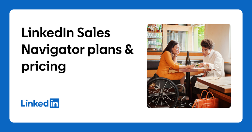 Compare Plans and Pricing | LinkedIn Sales Navigator