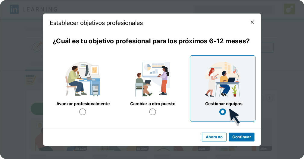 Interfaz de usuario con un puntero seleccionando el objetivo profesional «Desarrollar aptitudes para gestionar equipos».