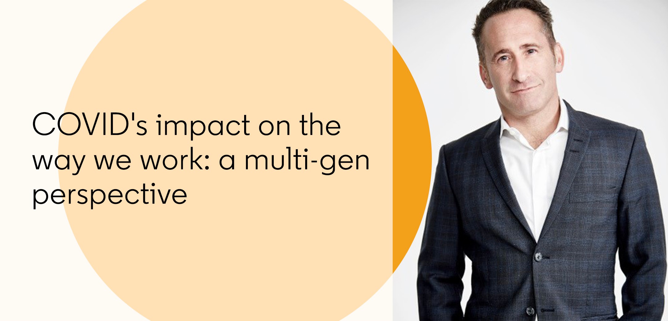 COVID's impact on the way we work: a multi-gen perspective