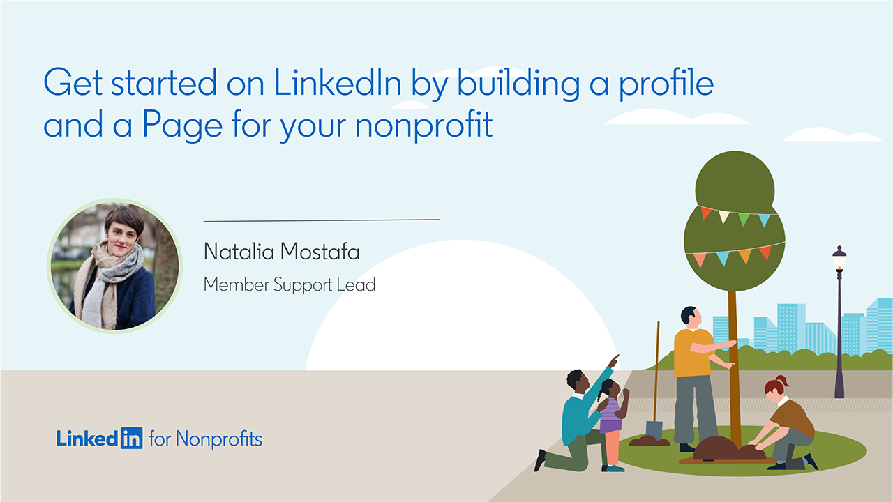 Illustrative cover for Build a LinkedIn Profile and a Page for your Nonprofit webinar.