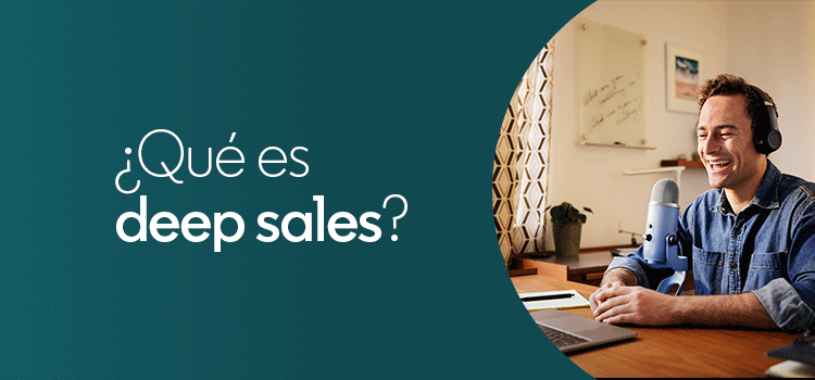 Webinar | ¿Qué es deep sales?