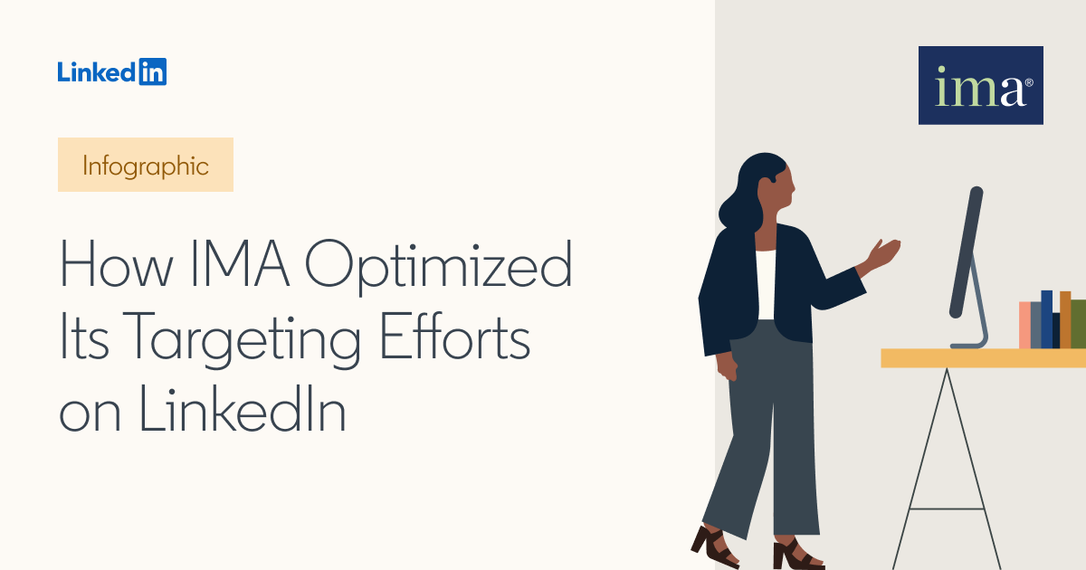 How IMA Optimized Its Targeting Efforts on LinkedIn