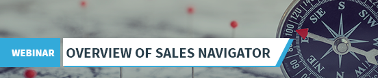 Close More Business with LinkedIn Sales Navigator