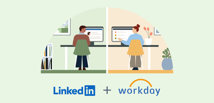 "Illustration of two people working at two computers, side by side LinkedIn + Workday logo"