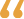 An icon of a quotation mark.