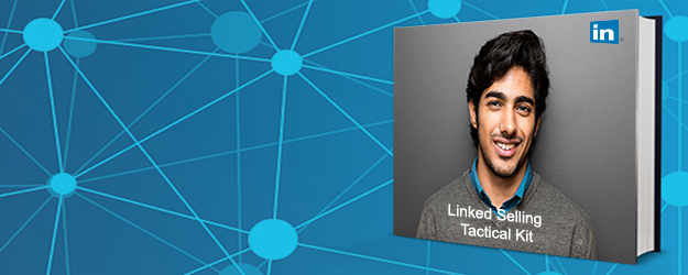 2018 LinkedIn Selling Tactical Kit