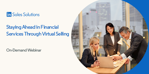 Staying Ahead in Financial Services Through Virtual Selling